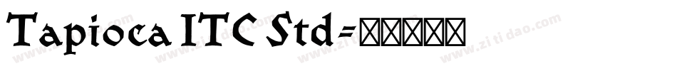 Tapioca ITC Std字体转换